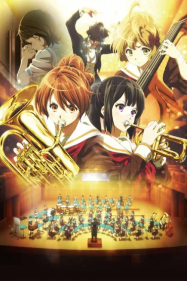 Hibike! Euphonium Movie 1: Kitauji Koukou Suisougaku-bu e Youkoso