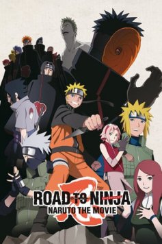 Naruto: Shippuuden Movie 6 - Road to Ninja