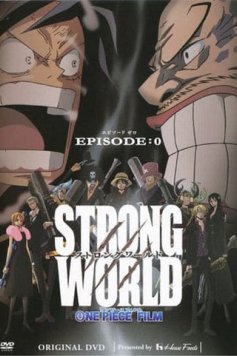 One Piece: Strong World Episode 0