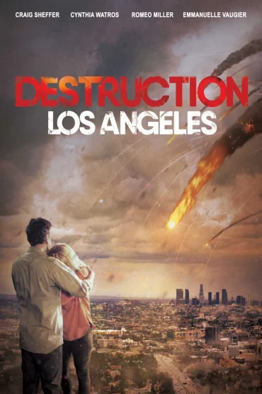 Los Angeles Felaketi izle - Destruction: Los Angeles