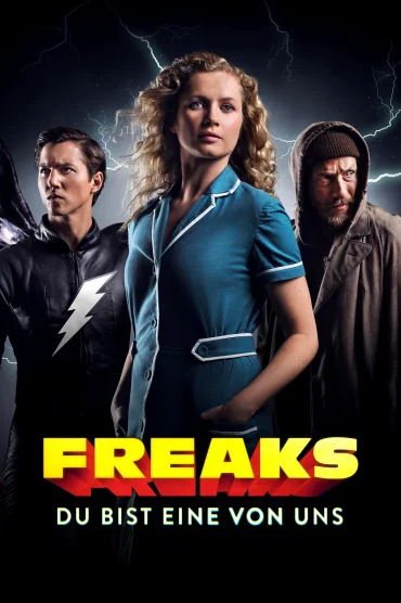 Anormal Kahramanlar izle - Freaks – You're One of Us