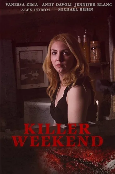 Katille Randevu izle - Killer Weekend