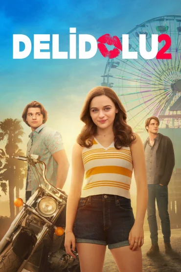 Delidolu 2 izle - The Kissing Booth 2
