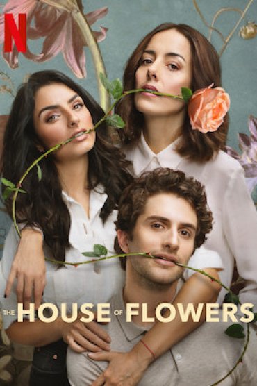 La Casa de Las Flores - The House of Flowers