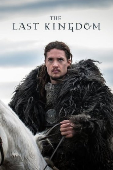 The Last Kingdom (Türkçe Dublaj)